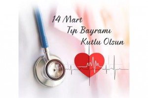 14 MART TIP BAYRAMI HİKAYESİ